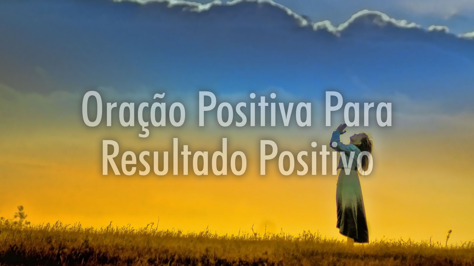 Oração Positiva Para Resultado Positivo