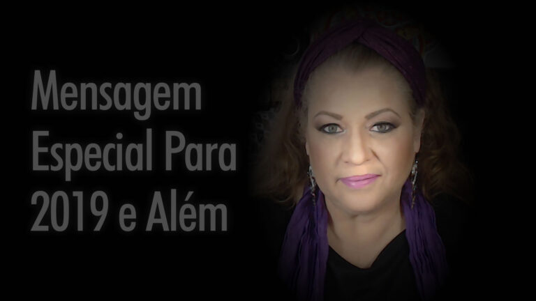 Mensagem Especial Para 2019 e Além