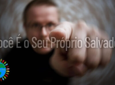 Você É o Seu Próprio Salvador