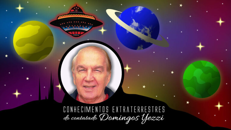 Conhecimentos Extraterrestres do Contatado Domingos Yezzi